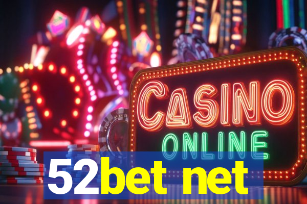 52bet net